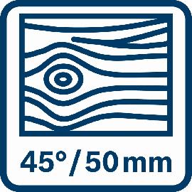 Schnitttiefe Holz 50 mm bei 45 Grad.