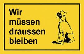 Verbotsschild "Wir müssen draußen bleiben" Produktbild