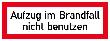 Hinweisschild, Aufzug im Brandfall nicht benutzen Produktbild