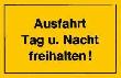 Verbotsschild "Ausfahrt Tag u. Nacht freihalten" Produktbild