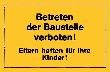 Verbotsschilder, Betreten der Baustelle, gelb Produktbild