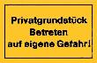 Neutral Hinweisschild, Privatgrundstück betreten, gelb Produktbild