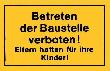 Neutral Schild 300x200, Betreten der Baustelle verboten, gelb Produktbild