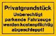 Verbotsschild "Privatgrundstück Unberechtigt parkende Fahrzeuge werden kostenpflichtig abgeschleppt" Produktbild img1 S