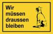 Verbotsschild 250x150mm Wir müssen draußen blei Produktbild img1 S